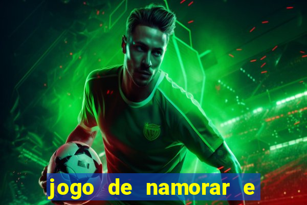 jogo de namorar e fazer filho